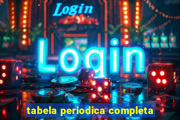 tabela periodica completa